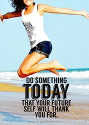 6-do-something-today-that-your-future-self-will-thank-you-for